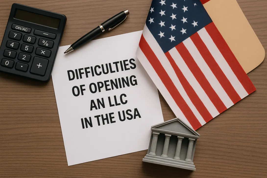 The Hidden Challenges of Opening an LLC in the United States